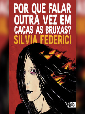 cover image of Por que falar outra vez em caças às bruxas?